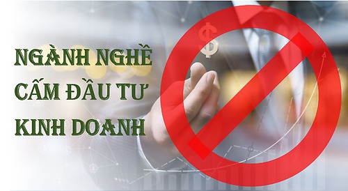 Các ngành nghề ở Việt Nam cấm đầu tư là gì