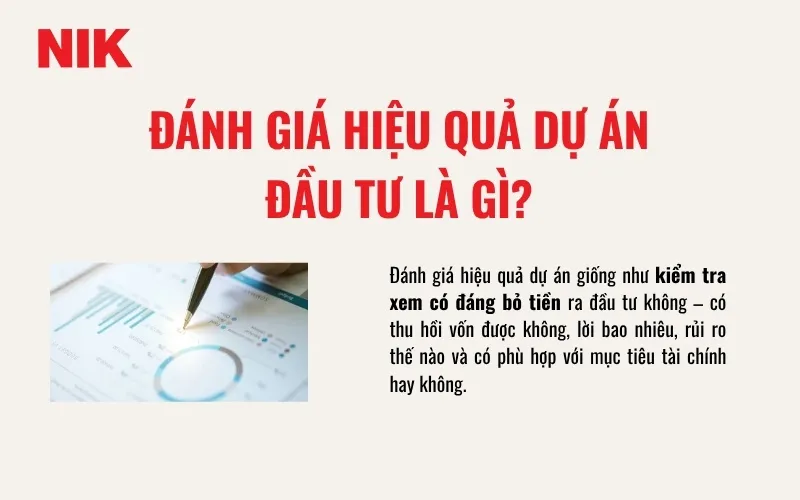 5+ PHƯƠNG PHÁP ĐÁNH GIÁ HIỆU QUẢ DỰ ÁN ĐẦU TƯ CHÍNH XÁC NHẤT 8 ĐÁNH GIÁ HIỆU QUẢ DỰ ÁN ĐẦU TƯ