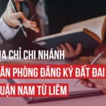 VĂN PHÒNG ĐĂNG KÝ ĐẤT ĐAI QUẬN NAM TỪ LIÊM