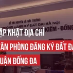ĐỊA CHỈ VĂN PHÒNG ĐĂNG KÝ ĐẤT ĐAI QUẬN ĐỐNG ĐA