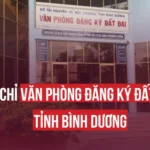 VĂN PHÒNG ĐĂNG KÝ ĐẤT ĐAI TỈNH BÌNH DƯƠNG