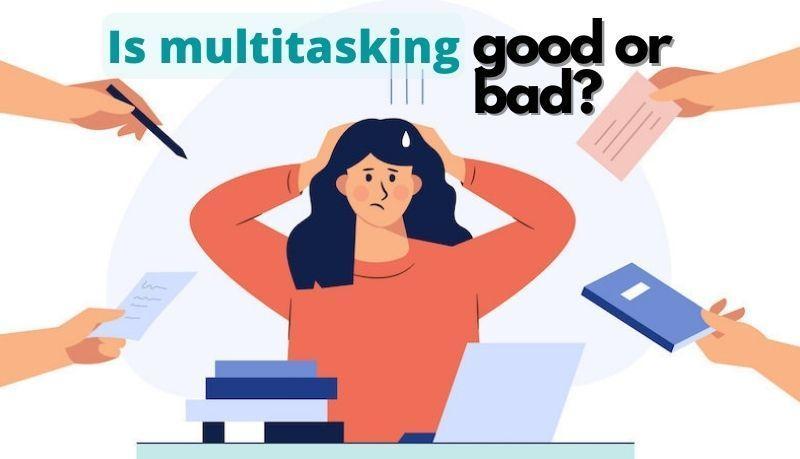 Multitasking có mang lại lợi ích thật sự?