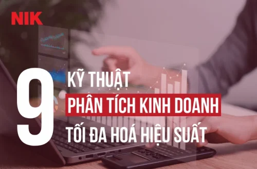 9 KỸ THUẬT PHÂN TÍCH KINH DOANH
