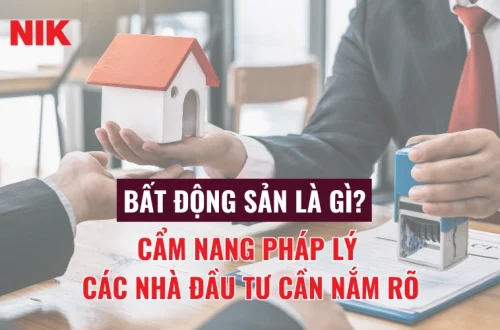 BẤT ĐỘNG SẢN LÀ GÌ?