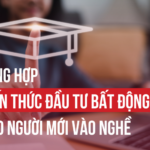 KIẾN THỨC ĐẦU TƯ BẤT ĐỘNG SẢN