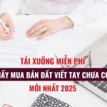 MẪU HỢP ĐỒNG MUA BÁN ĐẤT VIẾT TAY MỚI NHẤT