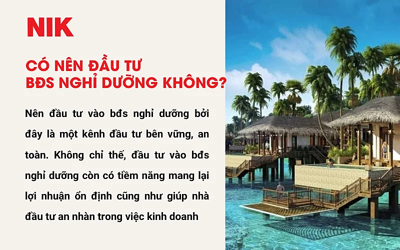 BẤT ĐỘNG SẢN NGHỈ DƯỠNG: XU HƯỚNG ĐẦU TƯ SINH LỜI CAO TRONG THỜI ĐẠI MỚI 12 BẤT ĐỘNG SẢN NGHỈ DƯỠNG LÀ GÌ